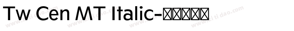 Tw Cen MT Italic字体转换